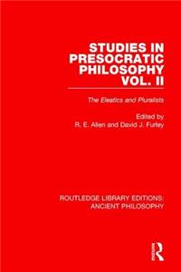 Studies in Presocratic Philosophy Volume 2