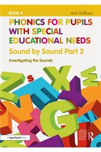 Phonics for Pupils with Special Educational Needs Book 5: Sound by Sound Part 3