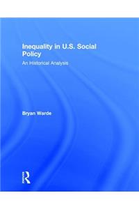 Inequality in U.S. Social Policy