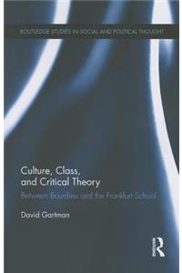 Culture, Class, and Critical Theory