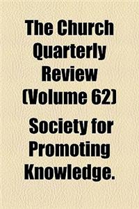 The Church Quarterly Review Volume 62