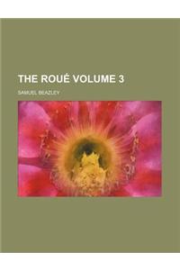 The Roue Volume 3