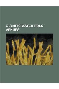 Olympic Water Polo Venues