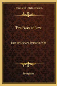 Two Faces of Love