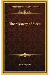 The Mystery of Sleep