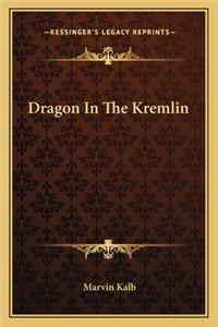 Dragon in the Kremlin