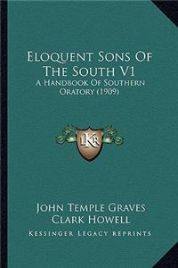 Eloquent Sons of the South V1