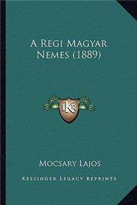A Regi Magyar Nemes (1889)