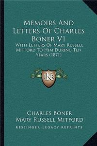 Memoirs And Letters Of Charles Boner V1