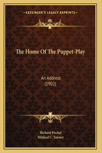 Home Of The Puppet-Play