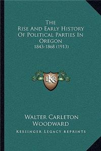 Rise And Early History Of Political Parties In Oregon