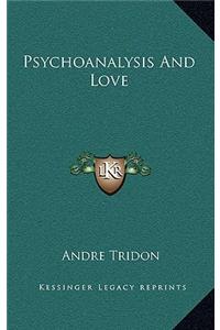 Psychoanalysis and Love