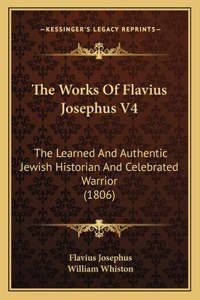 The Works Of Flavius Josephus V4