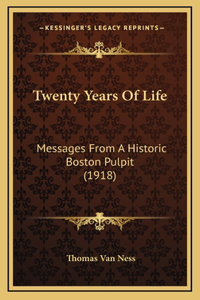 Twenty Years Of Life