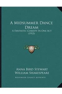 A Midsummer Dance Dream