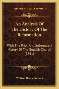 Analysis Of The History Of The Reformation