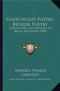 Good Night Poetry, Bedside Poetry