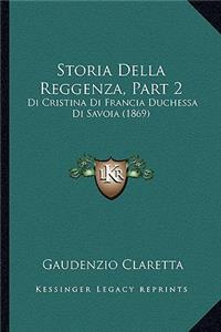 Storia Della Reggenza, Part 2