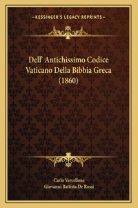 Dell' Antichissimo Codice Vaticano Della Bibbia Greca (1860)