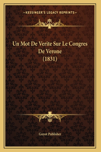 Mot De Verite Sur Le Congres De Verone (1831)