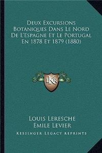 Deux Excursions Botaniques Dans Le Nord De L'Espagne Et Le Portugal En 1878 Et 1879 (1880)