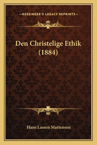 Den Christelige Ethik (1884)