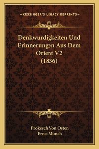 Denkwurdigkeiten Und Erinnerungen Aus Dem Orient V2 (1836)