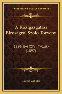 A Kozigazgatasi Birosagrol Szolo Torveny