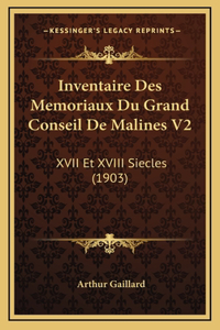 Inventaire Des Memoriaux Du Grand Conseil De Malines V2