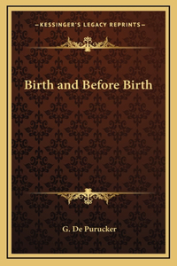 Birth and Before Birth