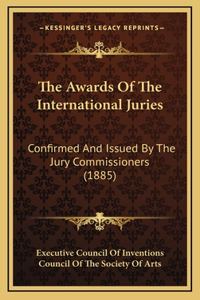 The Awards Of The International Juries