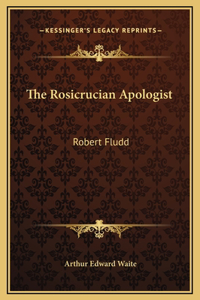 The Rosicrucian Apologist