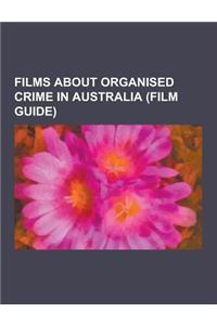 Films about Organised Crime in Australia (Film Guide)