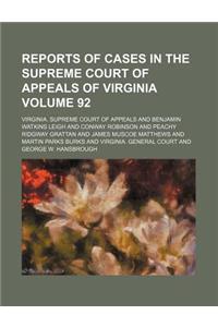 Reports of Cases in the Supreme Court of Appeals of Virginia Volume 92
