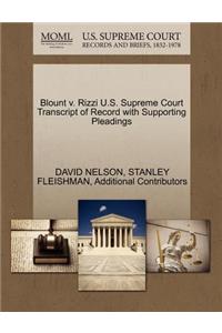 Blount V. Rizzi U.S. Supreme Court Transcript of Record with Supporting Pleadings