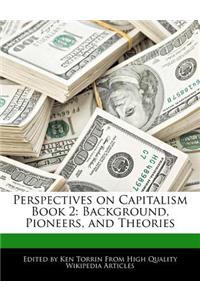 Perspectives on Capitalism Book 2