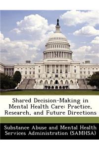 Shared Decision-Making in Mental Health Care