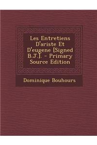 Les Entretiens D'Ariste Et D'Eugene [Signed B.J.].