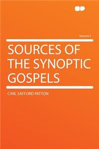 Sources of the Synoptic Gospels Volume 5