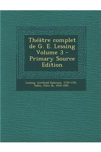Théâtre complet de G. E. Lessing Volume 3