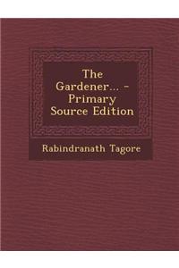 The Gardener...