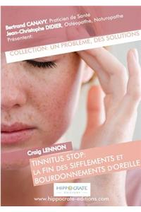 La fin des sifflements et bourdonnements d'oreille
