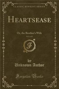 Heartsease, Vol. 1 of 2