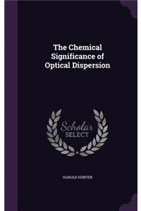 Chemical Significance of Optical Dispersion