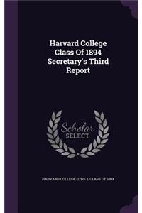 Harvard College Class of 1894 Secretary's Third Report