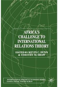 Africa's Challenge to International Relations Theory