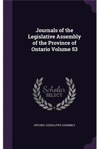 Journals of the Legislative Assembly of the Province of Ontario Volume 53