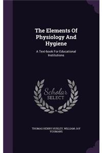 Elements Of Physiology And Hygiene