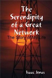 The Serendipity of a Great Network