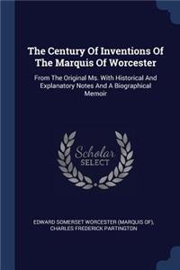 The Century Of Inventions Of The Marquis Of Worcester